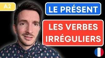 A Complete Guide to Mastering Irregular French Verbs in Present Tense