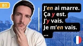Common Fixed Expressions with "Y" and "EN" in French