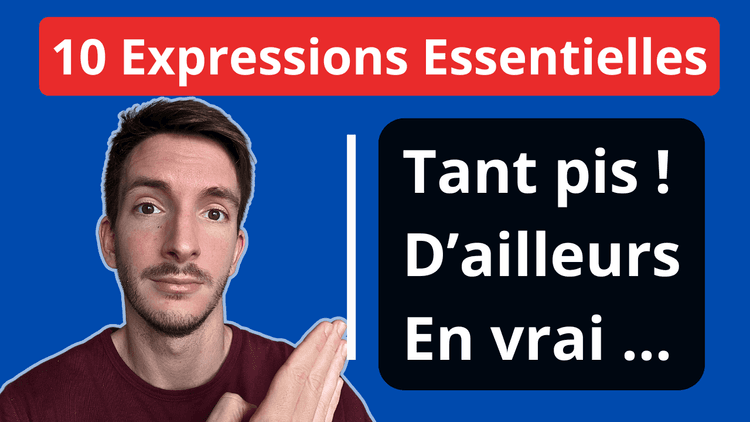 10 Expressions to Sound Instantly More French